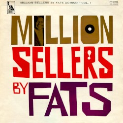 Million Sellers by Fats Domino - Vol. 1