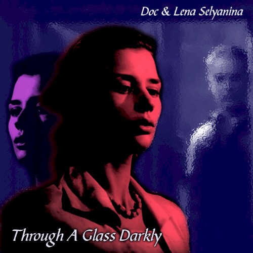 Through a Glass Darkly