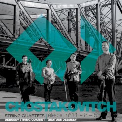 Élégie / String Quartets nos. 5, 8 & 11