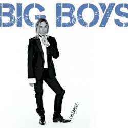 Big Boys Lullabies