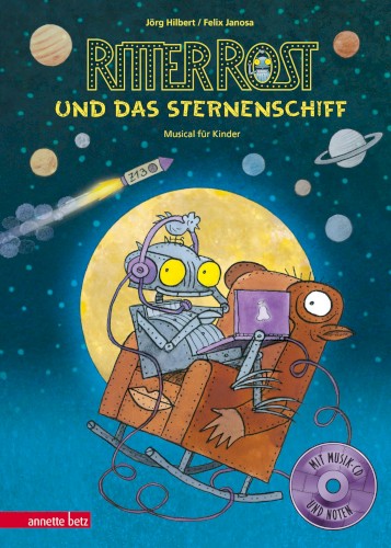 Ritter Rost und das Sternenschiff: Musical für Kinder