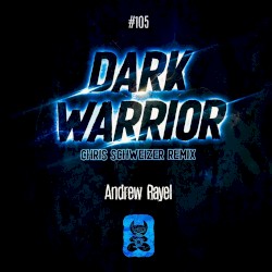 Dark Warrior (Chris Schweizer remix)