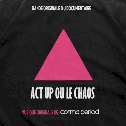 Act Up ou le Chaos (Bande originale du documentaire)
