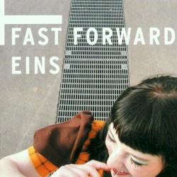 Fast Forward Eins