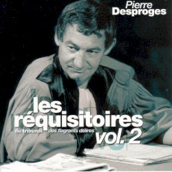 Les Réquisitoires du tribunal des flagrants délires, Volume 2