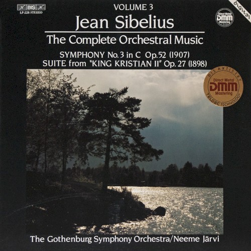 Symphony no. 3 in C, op. 52 / Suite from "King Kristian II", op. 27