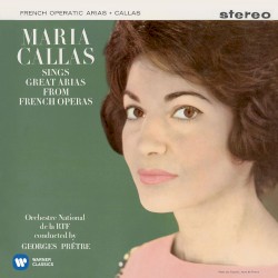 Maria Callas Sings Great Arias From French Operas