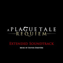 A Plague Tale: Requiem (Extended Soundtrack)