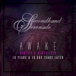 Awake (Remixed & Remastered, 10 Years & 10,000 Tears Later)
