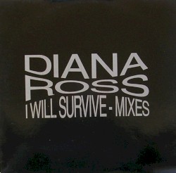 I Will Survive - Mixes
