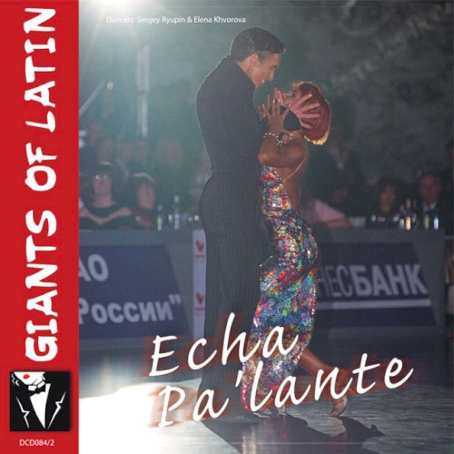 Giants of Latin: Echa pa'lante