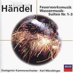 Water Music and Music For The Royal Fireworks