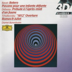Bolero, Pavane Pour Une Infante Défunte, Prelude À L’Après-midi D’Un Faune, "1812" Overture, Romeo & Juliet