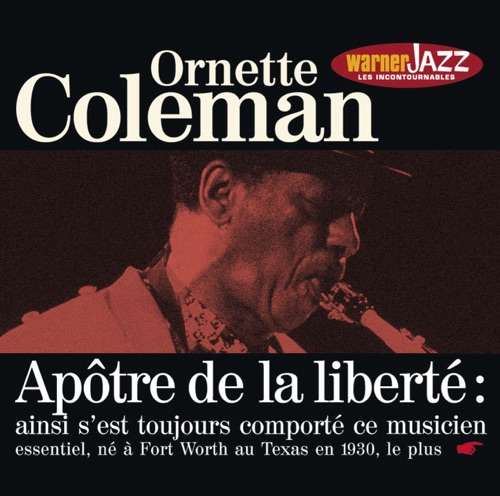 Les incontournables du jazz: Ornette Coleman