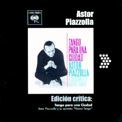 Edición Crítica: Tango Para Una Ciudad