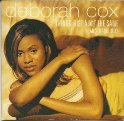 Things Just Ain't The Same (Dance Radio Mix)