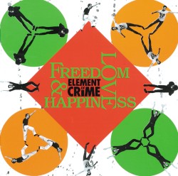 Freedom, Love and Happiness