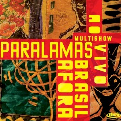 Multishow ao vivo: Paralamas, Brasil afora