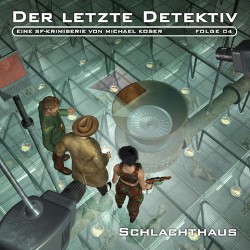 Folge 4: Schlachthaus