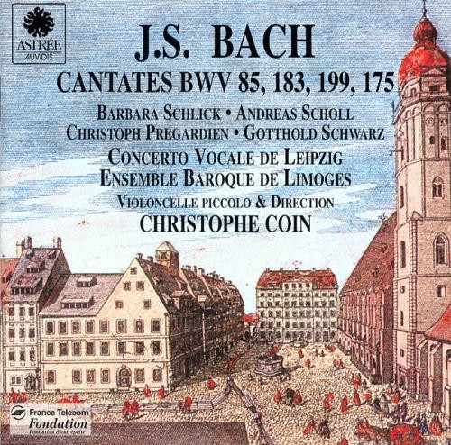 Cantates BWV 85, 183, 199, 175
