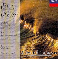 Ravel: Bolero / Le tombeau de Couperin / Debussy: La Mer / Prélude à l'après-midi d'un faune