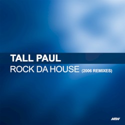 Rock Da House (2006 Remixes)