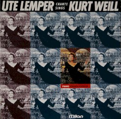 Ute Lemper chante/sings Kurt Weill
