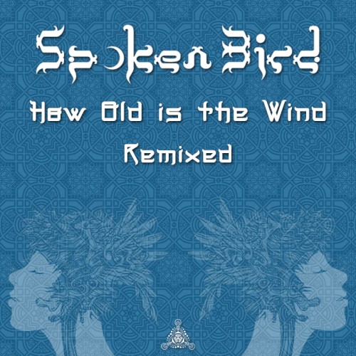 How Old Is the Wind: Remixed