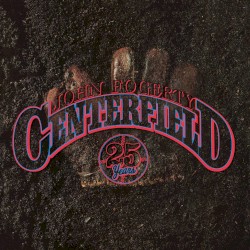 Centerfield (25 years)