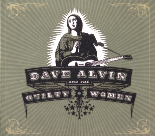 Dave Alvin & The Guilty Women