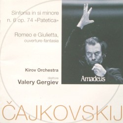 Sinfonia in si minore n. 6, op. 74 "Patetica" / Romeo e Giulietta