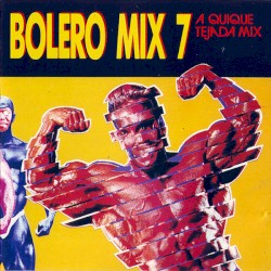 Bolero Mix 7: A Quique Tejada Mix