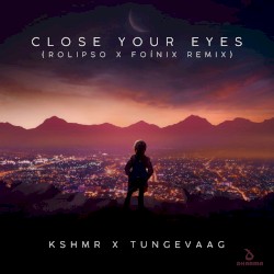 Close Your Eyes (Rolipso & Foínix remix) (extended mix)