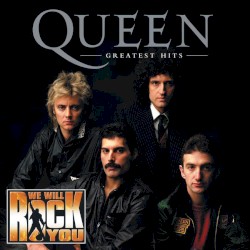 Greatest Hits (We Will Rock You Edition)