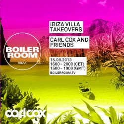 Carl Cox 45 min Boiler Room Ibiza Villa Takeovers DJ Set