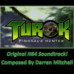 Turok: The Dinosaur Hunter (Original N64 Soundtrack)