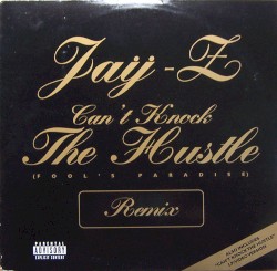 Can’t Knock the Hustle (Fool's Paradise remix)