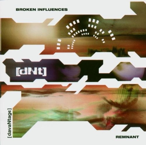Broken Influences / Remnant