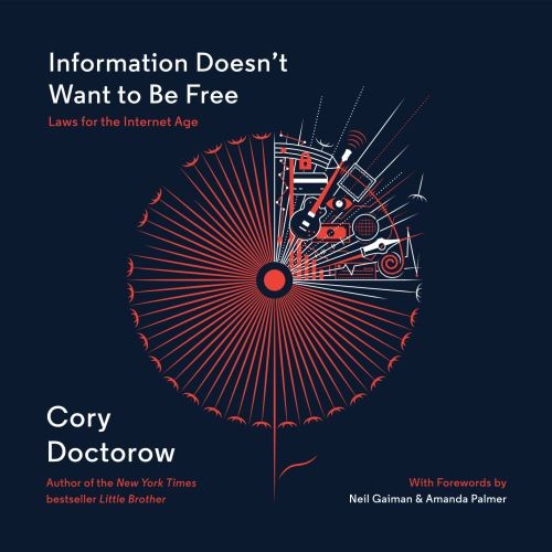 Information Doesn't Want to Be Free