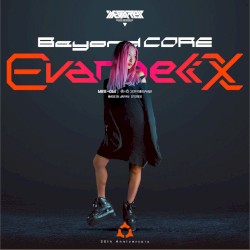 Beyond CORE EVANGELIX