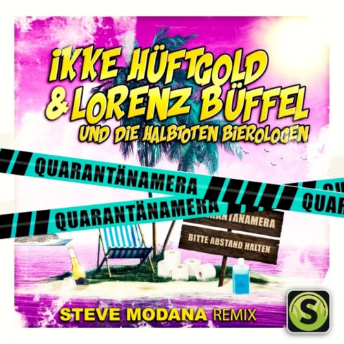 Quarantänamera (Steve Modana remix)
