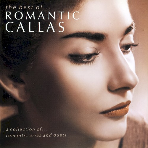 Romantic Callas Sus Mejores Arias Y Duos