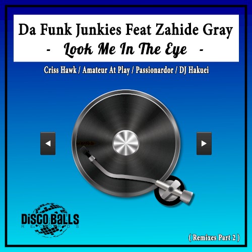 Look Me in the Eye (Remixes, Pt. 2)