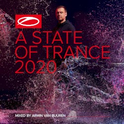 A State of Trance 2020 (Mixed by Armin van Buuren)