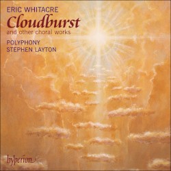 Whitacre: Cloudburst & other choral works