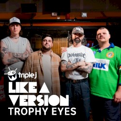 Trophy Eyes cover DMA's 'Silver' for Like A Version