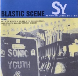 Blastic Scene (Live in Lisbon 1993)