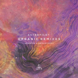 Organic Remixes. Updated & Remastered