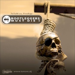 Bootleggers Must Die! (2018 Expanded Edition)