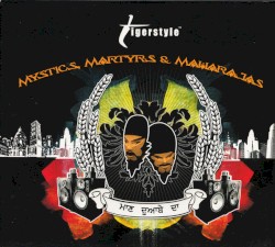 Mystics, Martyrs and Maharajas